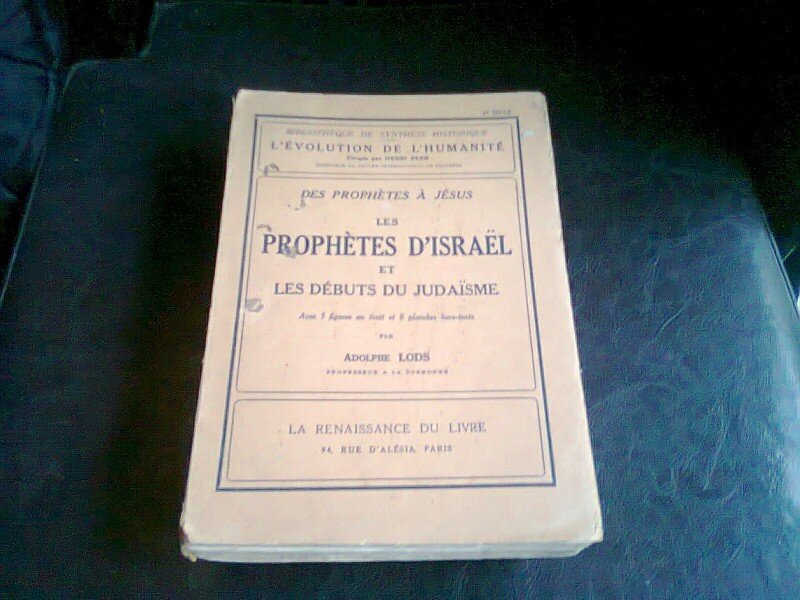 DES PROPHETES A JESUS LES PROPHETES D'ISRAEL ET LES DEBUTS DU JUDAISME - ADOLPHE LODS