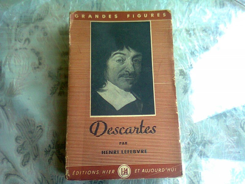 DESCARTES - HENRI LEFEBVRE  (CARTE IN LIMBA FRANCEZA)