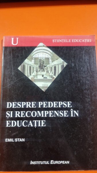 Despre pedepse si recompense in educatie - Emil Stan