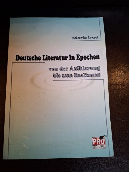 Deutsche Literatur in Epochen - Maria Irod