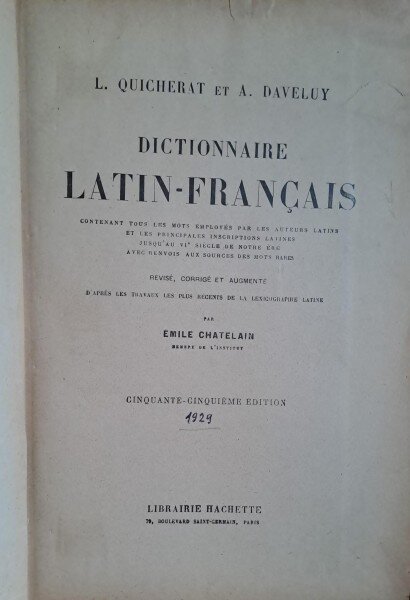 DICTIONNAIRE FRANCAIS LATIN - L. QUICHERAT, 1929