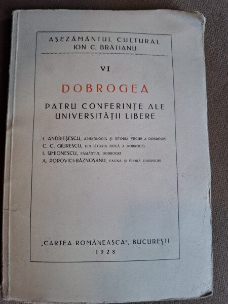 Dobrogea. Patru conferinte ale Universitatii Libere