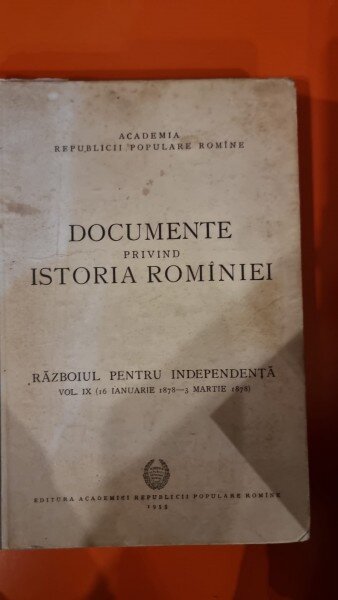 Documente privind istoria Romaniei - razboiul pentru independenta vol.2 1 Ian. 1877 - 9 Mai 1877 , V. Cherestesiu