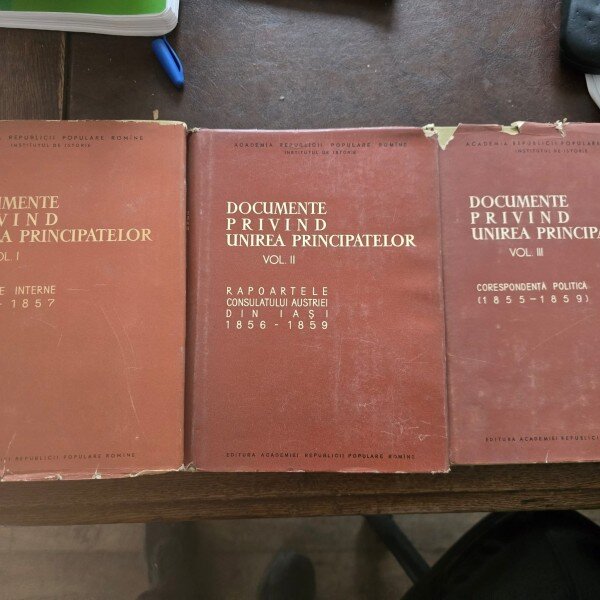 Documente privind Unirea Principatelor volumul I,II,III