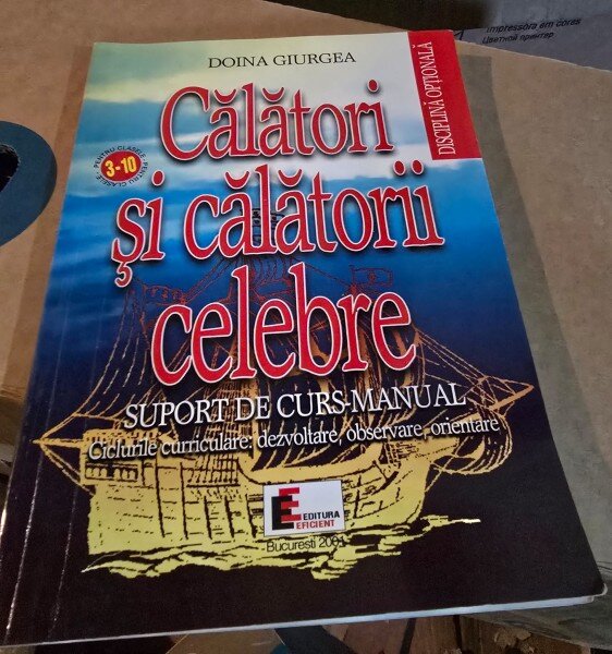 Doina Giurea - Calatori si calatorii celebre