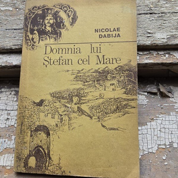 Domnia lui Stefan cel Mare - Nicolae Dabija