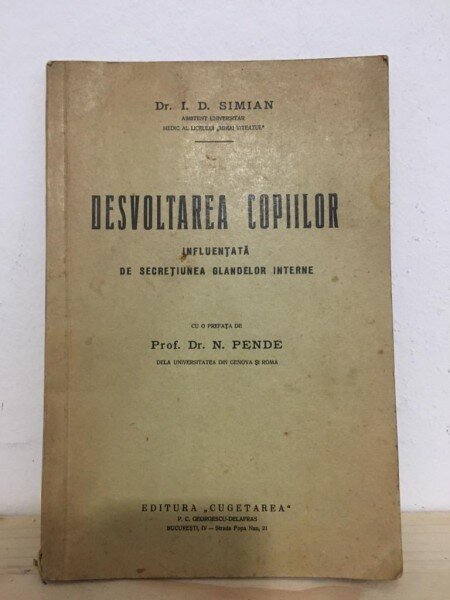 Dr. I. D. Simian - Desvoltarea Copiilor. Influentata de Secretiunea Glandelor Interne
