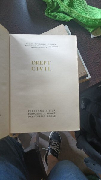 Drept civil. Persoana fizica, persoana juridica, drepturile reale - Constantin Statescu