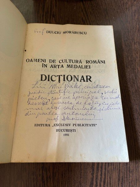 Dulciu Morarescu - Oameni de cultura romana in arta medaliei. Dictionar (cu dedicatie)