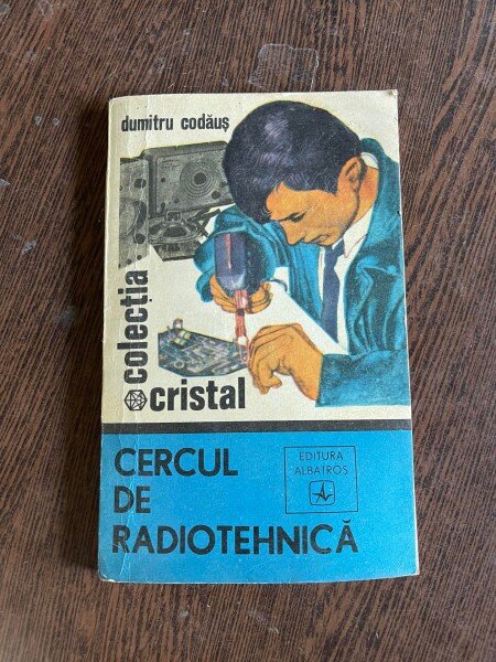 Dumitru Codaus Cercul de radiotehnica