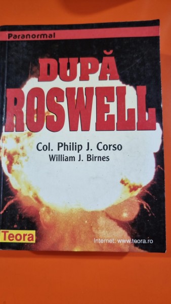 Dupa Roswell , Col. Philip J. Corso , William J. Birnes , 1997