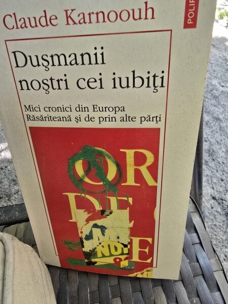 DUSMANII NOSTRI CEI IUBITI - CLAUDE KARNOOUH