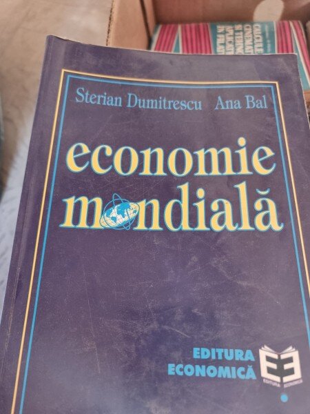 ECONOMIE MONDIALA - STERIAN DUMITRESCU