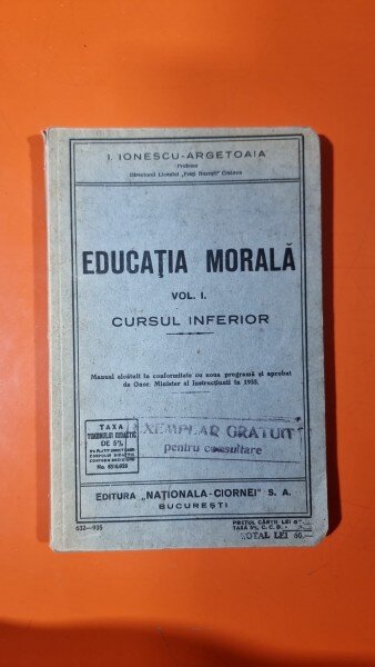 Educatia morala. Vol.I cursul inferior - I. Ionescu Argetoaia