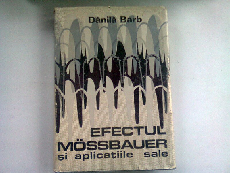 EFECTUL MOSSBAUER SI APLICATIILE SALE - DANILA BARB
