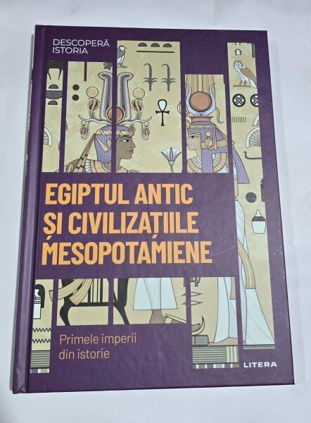 Egiptul antic si civilizatiile mesopotamiene