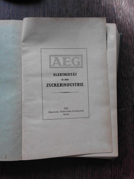 ELEKTRIZITAT IN DER ZUCKERINDUSTRIE  (ELECTRICITATEA IN INDUSTRIA ZAHARULUI, 2 VOL COLIGATE, IN LIMBA GERMANA)