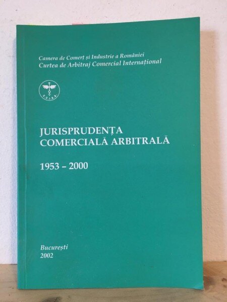 Elena Osipenco, Mihaela Cozmanciuc - Jurisprudenta Comerciala Arbitrala 1953-2000