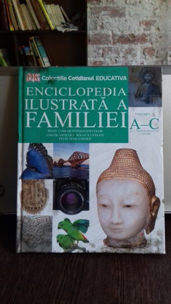 ENCICLOPEDIA ILUSTRATA A FAMILIEI - VOL.3 A-C