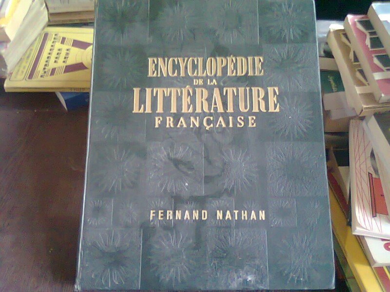 ENCYCLOPÉDIE DE LA LITTÉRATURE FRANCAISE - FERNAND NATHAN (ENCICLOPEDIA LITERATURII FRANCEZE)