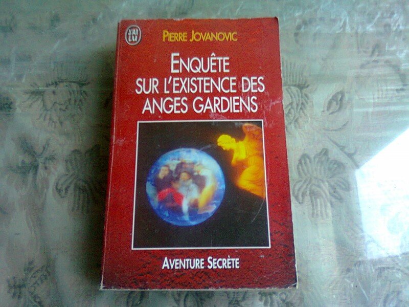 ENQUETE SUR L'EXISTENCE DES ANGES GARDIENS - PIERRE JOVANOVIC  (CARTE IN LIMBA FRANCEZA)
