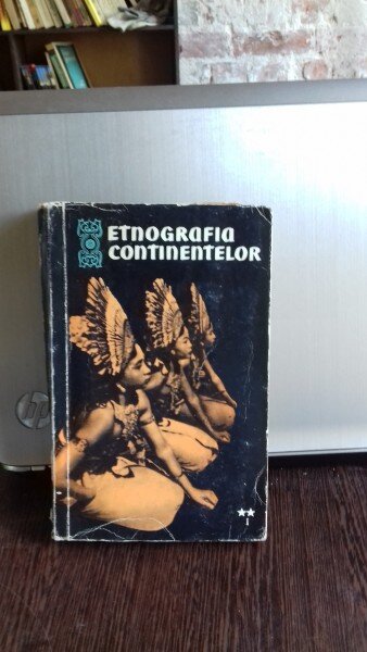 Etnografia continentelor -  S. P. Tolstov VOLUMUL 2 PARTEA I