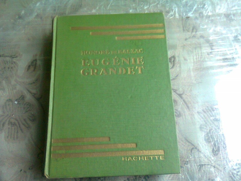 EUGENIE GRANDET - HONORE DE BALZAC    (CARTE IN LIMBA FRANCEZA)