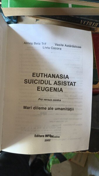 Euthanasia , Suicidul Asistat , Pro vs Contra - Bela Almos Trif , Vasile Astarastoaie , Liviu Cocora