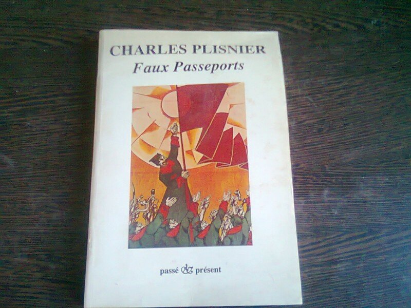 FAUX PASSEPORTS - CHARLES PLISNIER  (CARTE IN LIMBA FRANCEZA)