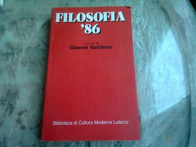 FILOSOFIA '86 - GIANNI VATTIMO  (CARTE IN LIMBA ITALIANA)