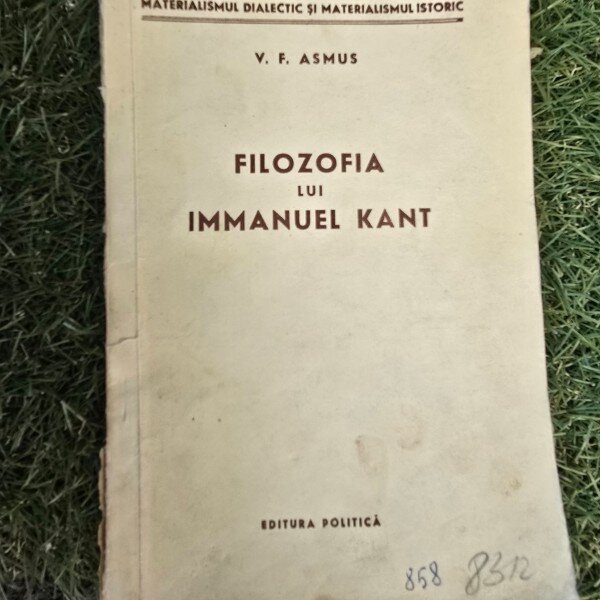 Filozofia lui Immanuel Kant - V.F. Asmus