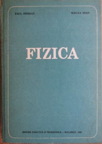 Fizica - Paul Sterian, Mircea Stan