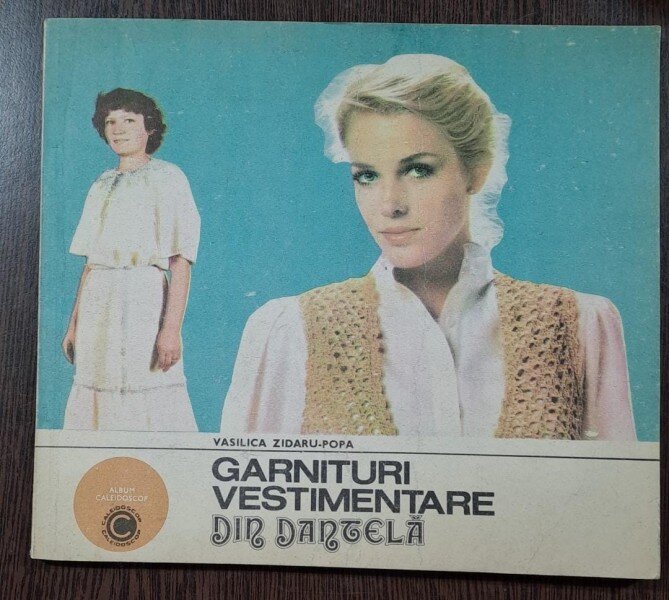 Garnituri vestimentare din dantela - Vasilica Zidaru-Popa
