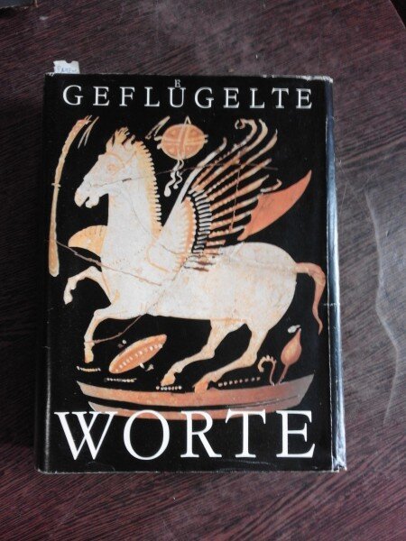 GEFLÜGELTE WORTE   (CARTE IN LIMBA GERMANA)