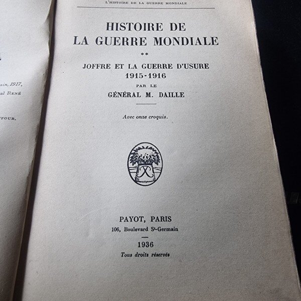 General M. Daille - Histoire de la Guerre Mondiale Vol 2. Joffre et la Guerre D'Usure 1915-1916