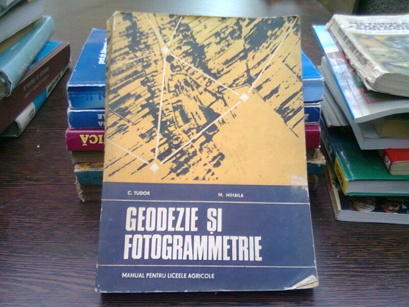Geodezie si fotogrammetrie - C. Tudor  (manual pentru licee agricole)