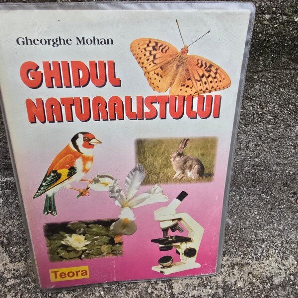 Ghidul naturalistului - Gheorghe Mohan