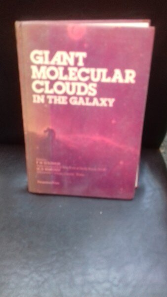 GIANT MOLECULAR CLOUDS IN  THE GALAXY - P.M. SOLOMON