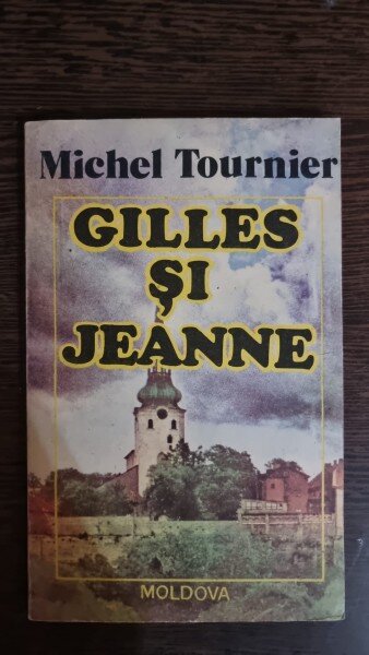 Gilles si Jeanne - Michel Tournier