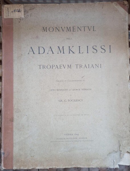Gr. G. Tocilescu - Monumentul de la Adamklissi. Tropaeum Traiani