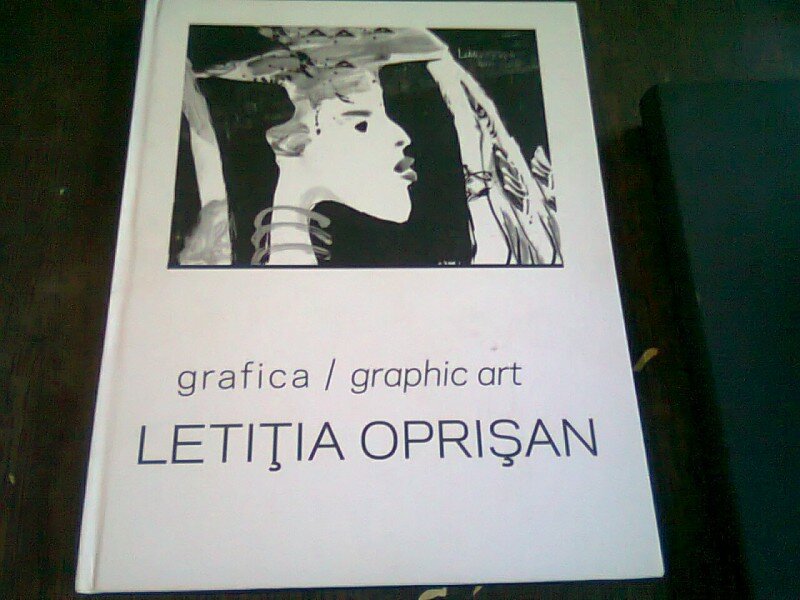 GRAFICA/GRAPHIC ART - LETITIA OPRISAN   (ALBUM BILINGV)