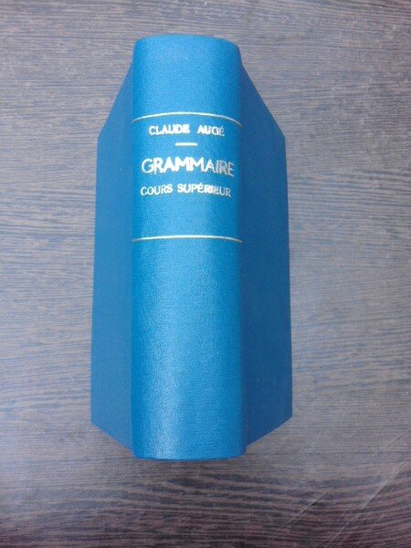 Grammaire, cours superieur - Claude Auge  (carte in limba franceza)