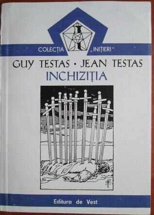 Guy Testas, Jean Testas - Inchizitia