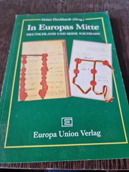 Heinz Duchhardt - In Europas Mitte