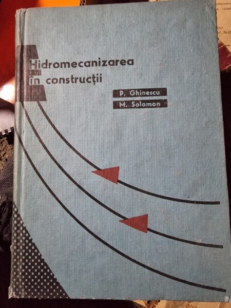 Hidromecanizarea in constructii - P. Ghinescu