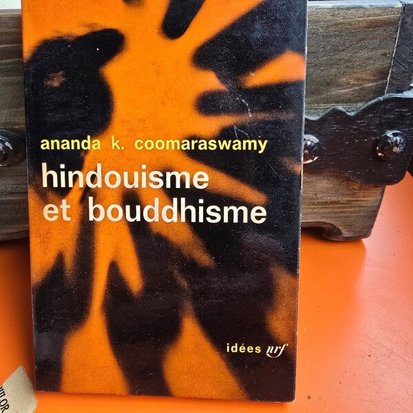 Hindouisme et Bouddhisme - Ananda K. Coomarawamy