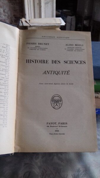 HISTOIRE DES SCIENCES. ANTIQUITE - PIERRE BRUNET  (ISTORIA STIINTELOR. ANTICHITATEA)