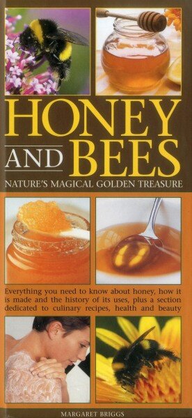 HONEY AND BEES. NATURES MAGICAL GOLDEN TREASURE   (CARTE IN LIMBA ENGLEZA)