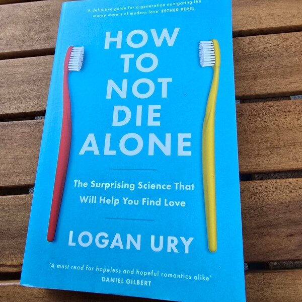 How to not die alone - Logan Ury