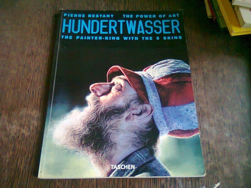 HUNDERT WASSER THE PAINTER KING WITH THE 5 SKINS - PIERRE RESTANY  (REGELE IMAGINII)